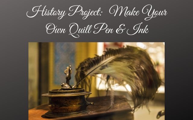 Make Your Own Quill Pen & Ink